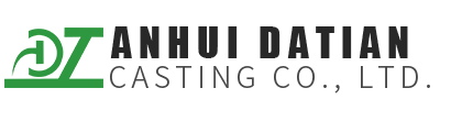 Anhui Datian Casting co., Ltd.